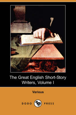 The Great English Short-Story Writers, Volume I (Dodo Press) (Paperback)