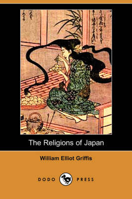 The Religions of Japan (Dodo Press) (Paperback)