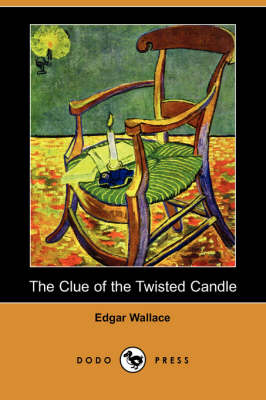 The Clue of the Twisted Candle (Dodo Press) (Paperback)