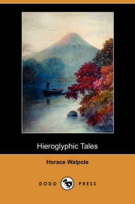 Hieroglyphic Tales (Dodo Press) (Paperback)