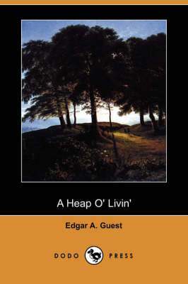 A Heap O' Livin' (Dodo Press) (Paperback)