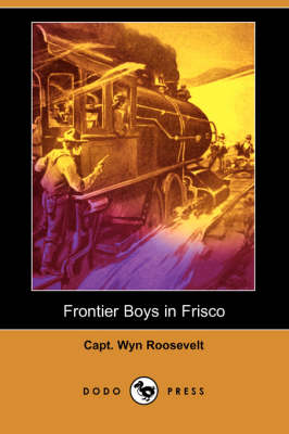 Frontier Boys in Frisco (Paperback)