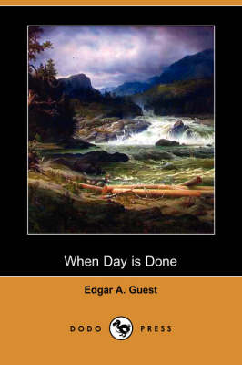 When Day Is Done (Dodo Press) (Paperback)