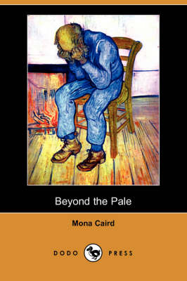 Beyond the Pale (Dodo Press) (Paperback)
