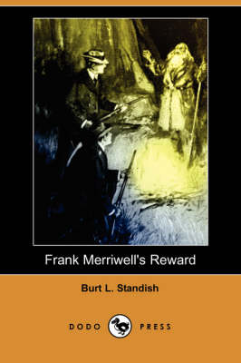 Frank Merriwell's Reward (Dodo Press) (Paperback)