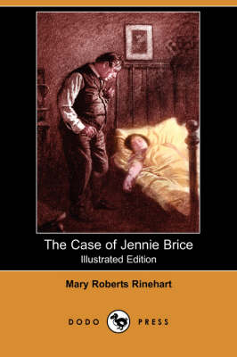 The Case of Jennie Brice (Illustrated Edition) (Dodo Press) (Paperback)