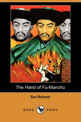 The Hand of Fu-Manchu (Dodo Press) (Paperback)
