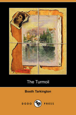 The Turmoil (Dodo Press) (Paperback)