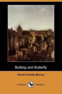 Bulldog and Butterfly (Dodo Press) (Paperback)