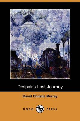 Despair's Last Journey (Dodo Press) (Paperback)