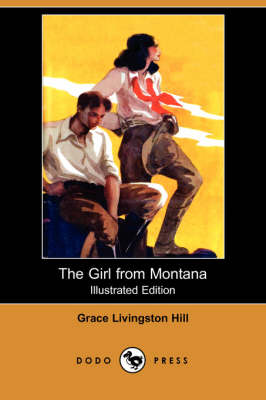 The Girl from Montana (Dodo Press) (Paperback)