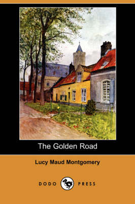 The Golden Road (Dodo Press) (Paperback)