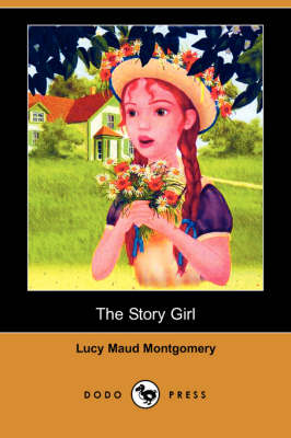 The Story Girl (Dodo Press) (Paperback)