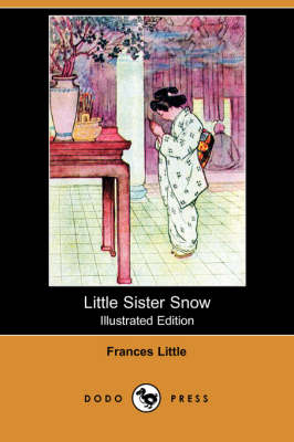 Little Sister Snow (Illustrated Edition) (Dodo Press) (Paperback)