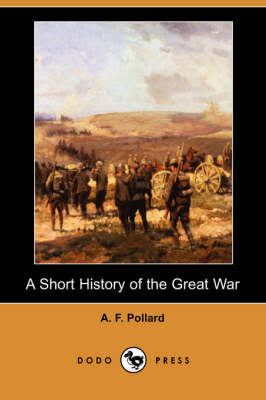 A Short History of the Great War (Dodo Press) (Paperback)