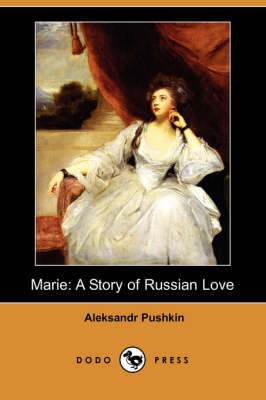 Marie: A Story of Russian Love (Dodo Press) (Paperback)