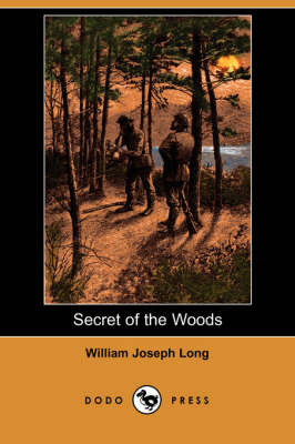 Secret of the Woods (Dodo Press) (Paperback)