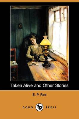Taken Alive and Other Stories (Dodo Press) (Paperback)