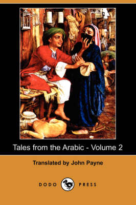 Tales from the Arabic - Volume 2 (Dodo Press) (Paperback)