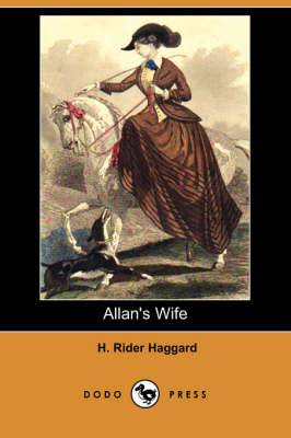 Allan's Wife (Dodo Press) (Paperback)