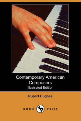 Contemporary American Composers (Illustrated Edition) (Dodo Press) (Paperback)