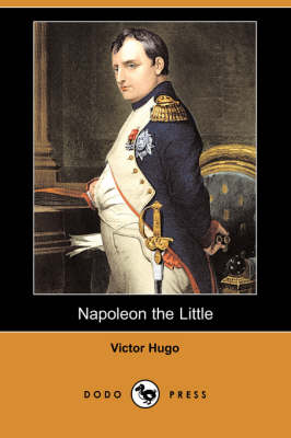 Napoleon the Little (Dodo Press) (Paperback)