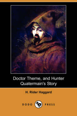 Doctor Therne, and Hunter Quatermain's Story (Paperback)