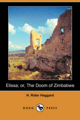 Elissa; Or, the Doom of Zimbabwe (Dodo Press) (Paperback)