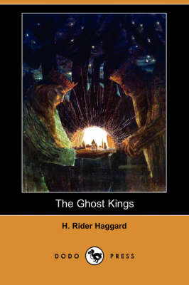 The Ghost Kings (Dodo Press) (Paperback)