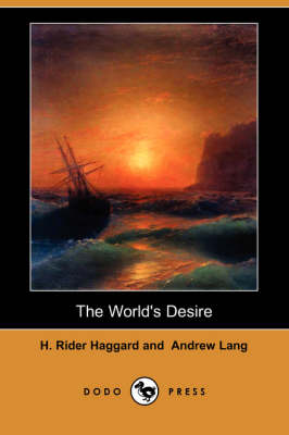 The World's Desire (Dodo Press) (Paperback)
