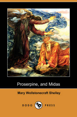 Proserpine and Midas (Dodo Press) (Paperback)