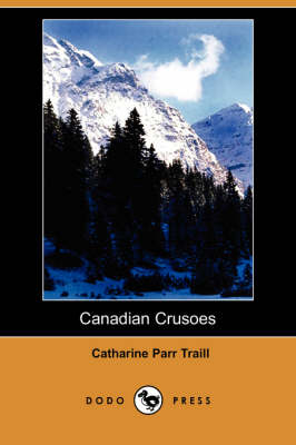 Canadian Crusoes (Dodo Press) (Paperback)