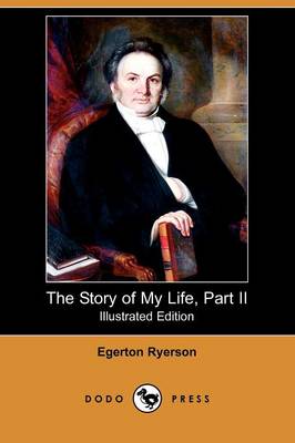 The Story of My Life, Part II (Illustrated Edition) (Dodo Press) (Paperback)
