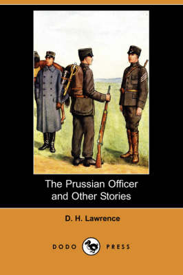 The Prussian Officer and Other Stories (Dodo Press) (Paperback)