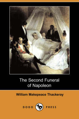 The Second Funeral of Napoleon (Dodo Press) (Paperback)