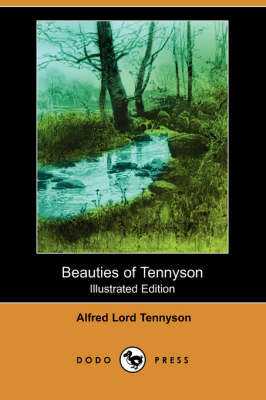 Beauties of Tennyson (Illustrated Edition) (Dodo Press) (Paperback)