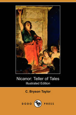 Nicanor: Teller of Tales (Illustrated Edition) (Dodo Press) (Paperback)