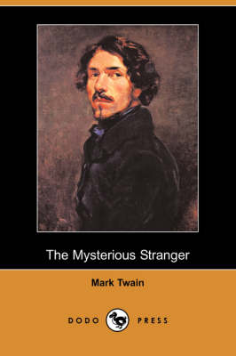 The Mysterious Stranger (Dodo Press) (Paperback)