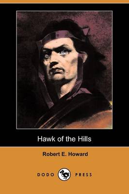 Hawk of the Hills (Dodo Press) (Paperback)