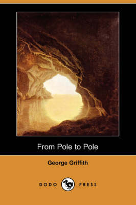 From Pole to Pole (Dodo Press) (Paperback)