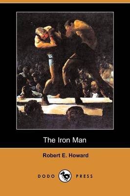 The Iron Man (Dodo Press) (Paperback)