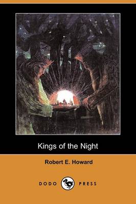 Kings of the Night (Dodo Press) (Paperback)