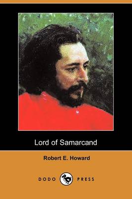 Lord of Samarcand (Dodo Press) (Paperback)