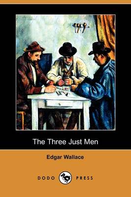 The Three Just Men (Dodo Press) (Paperback)
