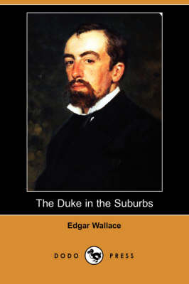 The Duke in the Suburbs (Dodo Press) (Paperback)