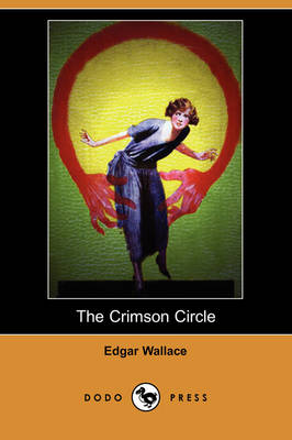 The Crimson Circle (Dodo Press) (Paperback)