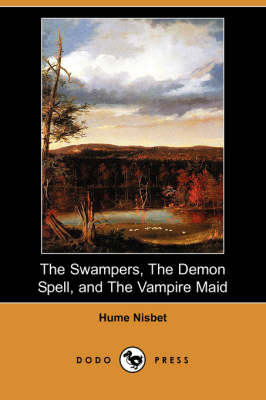 The Swampers, the Demon Spell, and the Vampire Maid (Paperback)