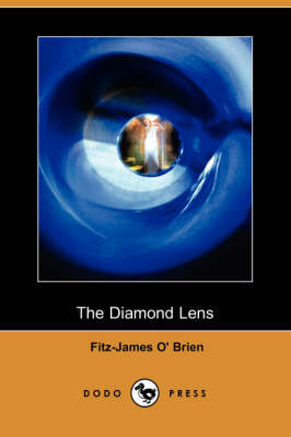 The Diamond Lens (Dodo Press) (Paperback)