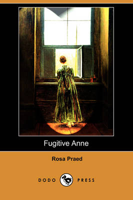 Fugitive Anne (Dodo Press) (Paperback)