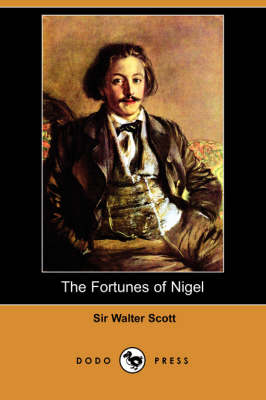 The Fortunes of Nigel (Paperback)